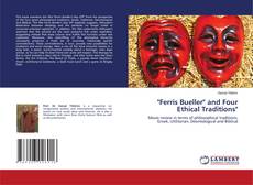 Copertina di "Ferris Bueller" and Four Ethical Traditions"