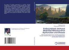 Buchcover von Endosymbiotic Archaeal Mediated Mitochondrial Dysfunction and Disease