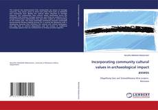 Buchcover von Incorporating community cultural values in archaeological impact assess