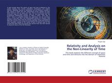 Copertina di Relativity and Analysis on the Non-Linearity of Time