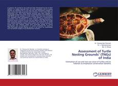 Copertina di Assessment of Turtle Nesting Grounds’ (TNGs)of India