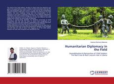 Copertina di Humanitarian Diplomacy in the Field