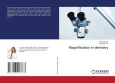 Copertina di Magnification in dentistry