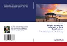 Copertina di Role of Agro Based Industries in Rural Development