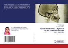 Copertina di Visual Treatment Objective (VTO) In Orthodontics