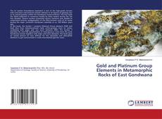 Buchcover von Gold and Platinum Group Elements in Metamorphic Rocks of East Gondwana