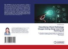 Buchcover von Classifying Chest Pathology Images Using Deep Learning Techniques