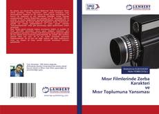 Buchcover von Mısır Filmlerinde Zorba Karakteri ve Mısır Toplumuna Yansıması