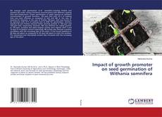 Buchcover von Impact of growth promoter on seed germination of Withania somnifera