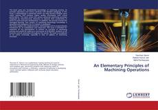 Buchcover von An Elementary Principles of Machining Operations