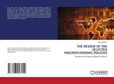 Buchcover von THE REVIEW OF THE SELECTED MACROECONOMIC POLICIES