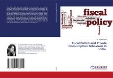 Buchcover von Fiscal Deficit and Private Consumption Behaviour in India