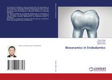 Bookcover of Bioceramics in Endodontics