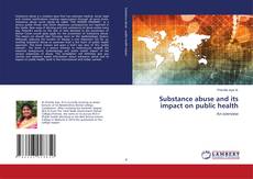 Buchcover von Substance abuse and its impact on public health