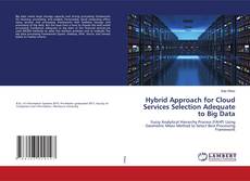 Buchcover von Hybrid Approach for Cloud Services Selection Adequate to Big Data