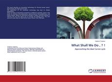 Buchcover von What Shall We Do , ? !