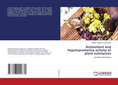 Couverture de Antioxidant and hepatoprotective activity of plant substances