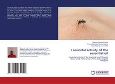 Buchcover von Larvicidal activity of the essential oil