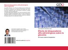 Buchcover von Efecto de bloqueadores alfa-adrenérgicos sobre la glicemia