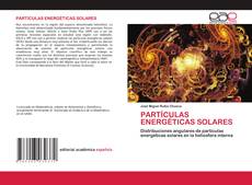 Portada del libro de PARTÍCULAS ENERGÉTICAS SOLARES