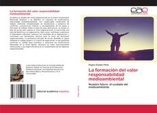 Обложка La formación del valor responsabilidad medioambiental