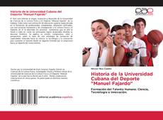 Portada del libro de Historia de la Universidad Cubana del Deporte "Manuel Fajardo"