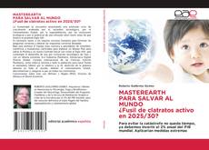 Обложка MASTEREARTH PARA SALVAR AL MUNDO ¿Fusil de clatratos activo en 2025/30?