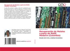 Capa do livro de Recuperación de Metales a partir de RAEE. Medellín (Colombia) 