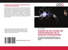 Portada del libro de Análisis de los niveles de Automatización de la empresa Produsiembal
