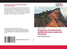 Bookcover of Programa de Educación Ambiental para zonas de Cárcavas
