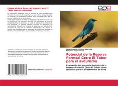 Portada del libro de Potencial de la Reserva Forestal Cerro El Tabor para el aviturismo