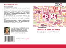 Recetas a base de maíz kitap kapağı
