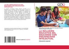 Couverture de LA INCLUSIÓN EDUCATIVA DEL EDUCANDO CON DISCAPACIDAD INTELECTUAL