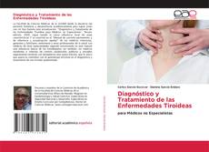 Couverture de Diagnóstico y Tratamiento de las Enfermedades Tiroideas
