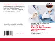 Couverture de Ecocardiograma: Predictor de Alteraciones Hemodinamicas en Anestesia