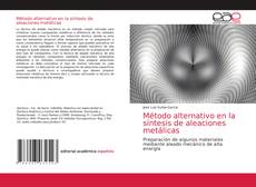Обложка Método alternativo en la síntesis de aleaciones metálicas