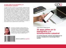 10 apps útiles en la topográfia y el levantamiento catastral的封面
