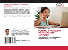 ACTITUD Y ACADEMIA EN TIEMPOS DE PANDEMIA kitap kapağı