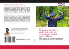 Portada del libro de Modelo estratégico articulador de la vinculación social universitaria