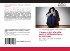Violencia Intrafamiliar reduce el Rendimiento Académico kitap kapağı