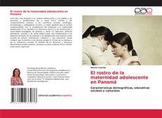 El rostro de la maternidad adolescente en Panamá的封面