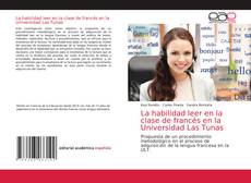 La habilidad leer en la clase de francés en la Universidad Las Tunas kitap kapağı