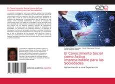 Portada del libro de El Conocimiento Social como Activo imprescindible para las Sociedades