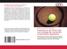 Portada del libro de Enseñanza de Tenis 10s en la etapa de iniciación y formación deportiva