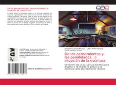 Portada del libro de De los pensamientos y las penalidades: la irrupción de la escritura