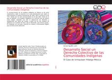 Desarrollo Social un Derecho Colectivo de las Comunidades Indígenas kitap kapağı