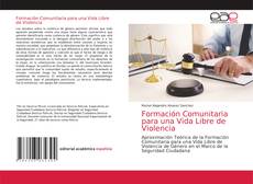 Formación Comunitaria para una Vida Libre de Violencia kitap kapağı
