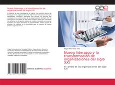 Copertina di Nuevo liderazgo y la transformación de organizaciones del siglo XXI