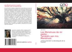 Los Monstruos de mi padre… También son mis Monstruos kitap kapağı