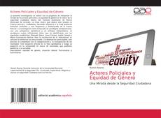 Portada del libro de Actores Policiales y Equidad de Género